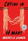 Crying in H Mart - Michelle Zauner - 9780593396599