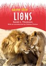 Save the...Lions - Sarah L. Thomson ; Chelsea Clinton - 9780593404065