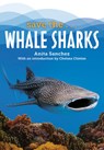 SAVE THEWHALE SHARKS - Anita Sanchez - 9780593404263