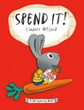 Spend It! - Cinders McLeod - 9780593406205