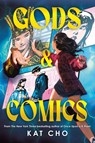 Gods & Comics - Kat Cho - 9780593406816