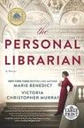 The Personal Librarian: A GMA Book Club Pick - Marie Benedict ; Victoria Christopher Murray - 9780593414248