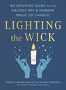 Lighting the Wick - Sandra Mariah Wright ; Leanne (Leanne Marrama) Marrama - 9780593418345