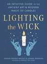 Lighting the Wick - Sandra Mariah Wright ; Leanne Marrama - 9780593418352