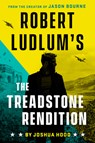 Robert Ludlum's The Treadstone Rendition - Joshua Hood - 9780593419823
