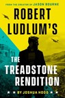 Robert Ludlum's The Treadstone Rendition - Joshua Hood - 9780593419830