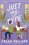 Just My Type - Falon Ballard - 9780593419939