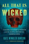 All That Is Wicked - Kate Winkler Dawson - 9780593420065