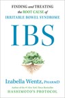 Ibs: Finding and Treating the Root Cause of Irritable Bowel Syndrome - Izabella Wentz - 9780593420805