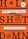 Nine Nasty Words - John McWhorter - 9780593421383