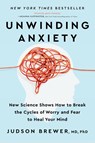 Brewer, J: Unwinding Anxiety - Judson Brewer - 9780593421406