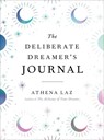The Deliberate Dreamer's Journal - Athena (Athena Laz) Laz - 9780593421673