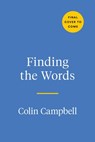 Finding the Words - Colin Campbell - 9780593421710