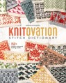 KnitOvation Stitch Dictionary - Andrea Rangel - 9780593422717