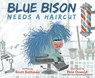 Blue Bison Needs a Haircut - Scott Rothman ; Pete Oswald - 9780593428160