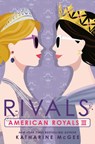 American Royals III: Rivals - Katharine McGee - 9780593429730