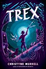 Trex - Christyne Morrell - 9780593433263
