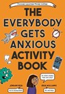 The Everybody Gets Anxious Activity Book For Kids - Jordan Reid ; Erin Williams - 9780593433805