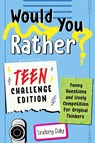 Would You Rather? Teen Challenge Edition - Lindsey (Lindsey Daly) Daly - 9780593435670