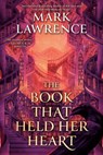 The Book That Held Her Heart - Mark Lawrence - 9780593437988