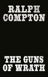 Ralph Compton The Guns of Wrath - Tony Healey ; Ralph Compton - 9780593439685