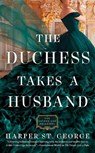 The Duchess Takes a Husband - Harper St. George - 9780593440988