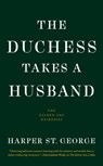 The Duchess Takes a Husband - Harper St. George - 9780593440995