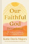Our Faithful God Devotional - Katie Davis Majors - 9780593445174