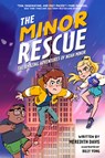 The Minor Rescue: The Amazing Adventures of Noah Minor, Book 2 - Meredith Davis - 9780593445372