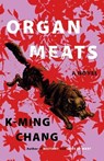 Organ Meats - CHANG,  K-Ming - 9780593447345