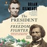 The President and the Freedom Fighter -  - 9780593457122