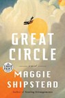 Great Circle - Maggie Shipstead - 9780593459416