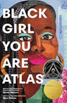 Black Girl You Are Atlas - Renee Watson - 9780593461723