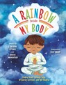 A Rainbow Inside My Body - E. Katherine Kottaras ; Vanitha Swaminathan - 9780593465691