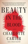 Beauty in the Blood - Charlotte Carter - 9780593467282