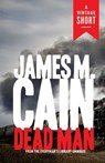 Dead Man - James M. Cain - 9780593467794