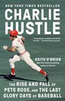 Charlie Hustle - Keith O'Brien - 9780593469392