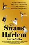 Swans of Harlem - Karen Valby - 9780593469668