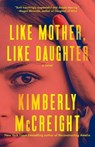 Like Mother, Like Daughter - Kimberly McCreight - 9780593470039
