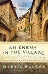 An Enemy in the Village: A Mystery of the French Countryside - Martin Walker - 9780593470282
