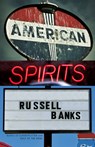 American Spirits - Russell Banks - 9780593470497
