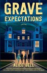 Grave Expectations - Alice Bell - 9780593470633