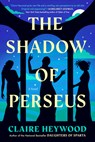 The Shadow of Perseus - Claire Heywood - 9780593471579
