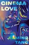 Cinema Love - Jiaming Tang - 9780593474334