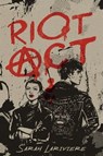 Riot Act - Sarah Lariviere - 9780593479971