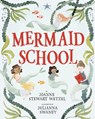 Mermaid School - Joanne Stewart Wetzel ; Julianna Swaney - 9780593480090