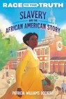 Slavery and the African American Story - Patricia Williams Dockery - 9780593480465