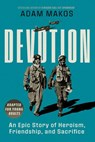 Devotion (Young Readers Edition) - Adam Makos - 9780593481479
