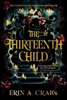 The Thirteenth Child - Erin A. Craig - 9780593482612