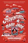 Adventures of Mary Jane - Hope Jahren - 9780593484111
